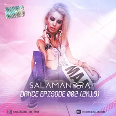 Dance Episode 002 (2k19)