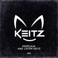 Keep Calm And Listen Keitz - #093