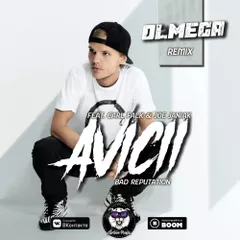 Avicii feat. Carl Falk & Joe Janiak - Bad Reputation (Olmega remix )