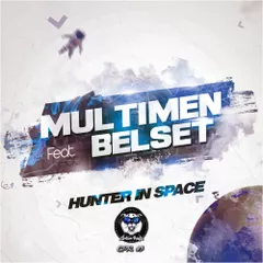 Multimen feat. Belset - Hunter In Space (Struzhkin & Vitto Remix)