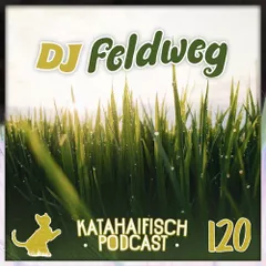 KataHaifisch Podcast 120