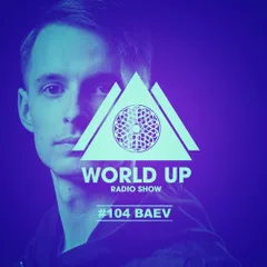 World Up Radio Show #104