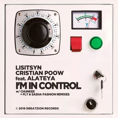 Lisitsyn & Cristian Poow feat. Alateya - I'm In Control