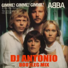 ABBA - Gimme (Dj Antonio bootleg Mix)