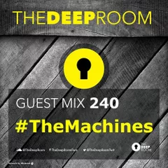 The Deep Room Guest Mix 240