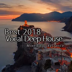 Best 2018 Vocal Deep House, Nu Disco & Indie Dance 2 Hour Set (Mixed by SkyDance)