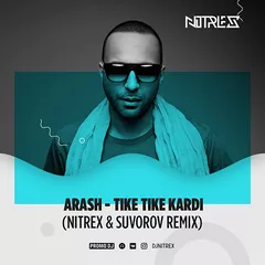 Arash - Tike Tike Kardi (Nitrex & Suvorov Remix)