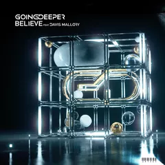 Going Deeper feat. Davis Mallory — Believe (Original Mix)