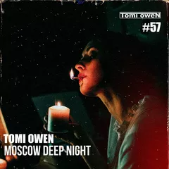 TOMI OWEN - Moscow Deep Night (CD#57)
