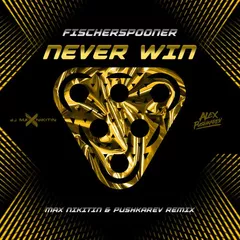 Fischerspooner — Never Win (MAX NIKITIN & Pushkarev Remix)
