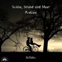 Sonne, Strand und Meer Podcast - Infinito