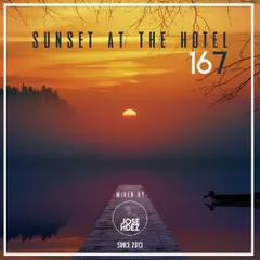 SUNSET AT THE HOTEL 167