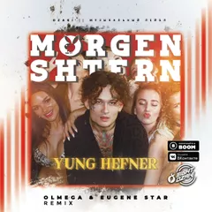 MORGENSHTERN - Yung Hefner (Olmega & Eugene Star Remix) 