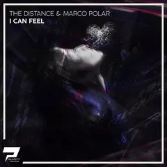 The Distance & Marco Polar - I Can Feel