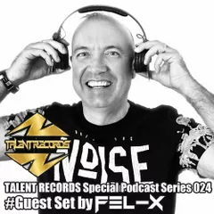 TALENT RECORDS Special Podcast Series 024
