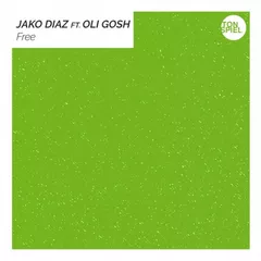 Jako Diaz feat. Oli Gosh - Free