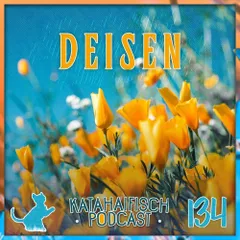 KataHaifisch Podcast 134