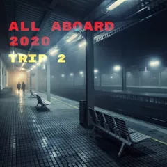 All Aboard, Trip 2