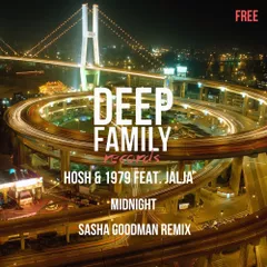 HOSH & 1979 feat. Jalja - Midnight (Sasha Goodman remix)