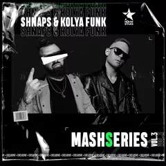 Shnaps & Kolya Funk - Mashseries Vol.3