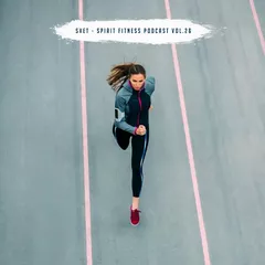 SPIRIT Fitness Podcast # 26