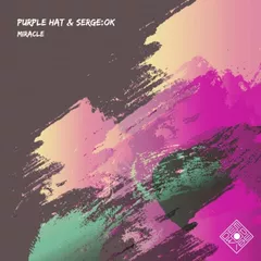 Purple Hat & SERGE:OK - Miracle