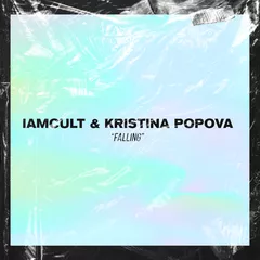 IamCult & Kristina Popova - Falling
