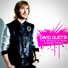 David Guetta - The World Is Mine (A-Mase Remix)