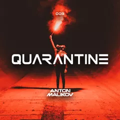 QUARANTINE 003