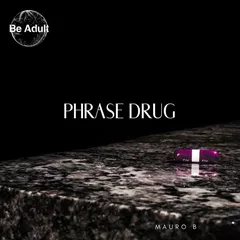 Phrase Drug EP