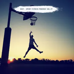 SPIRIT Fitness Podcast # 27