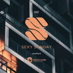 Sexy Sunday Radio Show 502 (IBIZA GLOBAL RADIO)