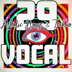 VOCAL 29 (Melodic House & Techno)