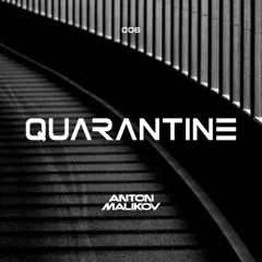 QUARANTINE 006 