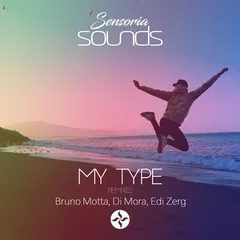 Bruno Motta & Di Mora & Edi Zerg - My Type
