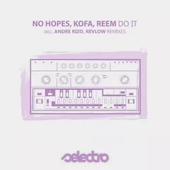 No Hopes & Kofa & Reem - Do It