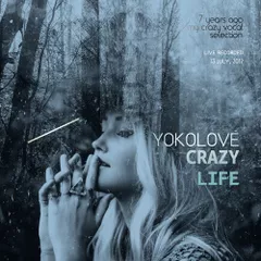 Crazy Life (7 years aro my crazy vocal selection)