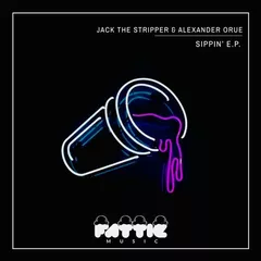 Jack The Stripper & Alexander Orue - Sippin'