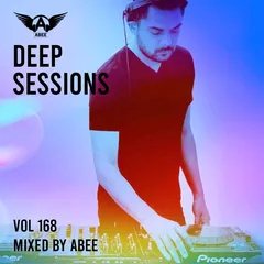 Deep Sessions vol.168 (Vocal Deep House Music)