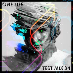 Dj One Life - Test mix vol.24