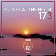 SUNSET AT THE HOTEL 173