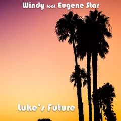 Windy feat Eugene Star - Lukes Future