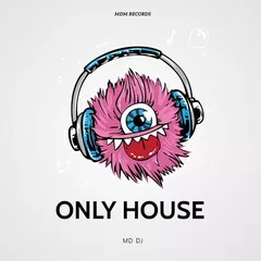 Only House