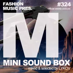 Mini Sound Box Volume 324 (Weekly Mixtape)