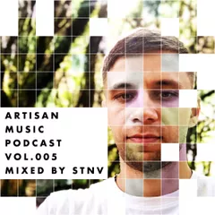 STNV - Artisan Music Podcast 005