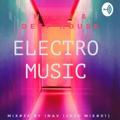 Electro House & Deep (2020 Mix#01)