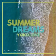 Summer Dreams (Classic House Mix) (part 1)
