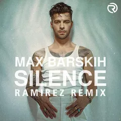 Макс Барских - Silence (Ramirez Remix)