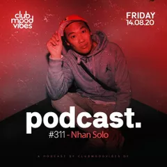 Club Mood Vibes Podcast #311