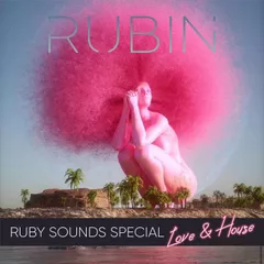 Ruby Sounds Special LOVE & HOUSE